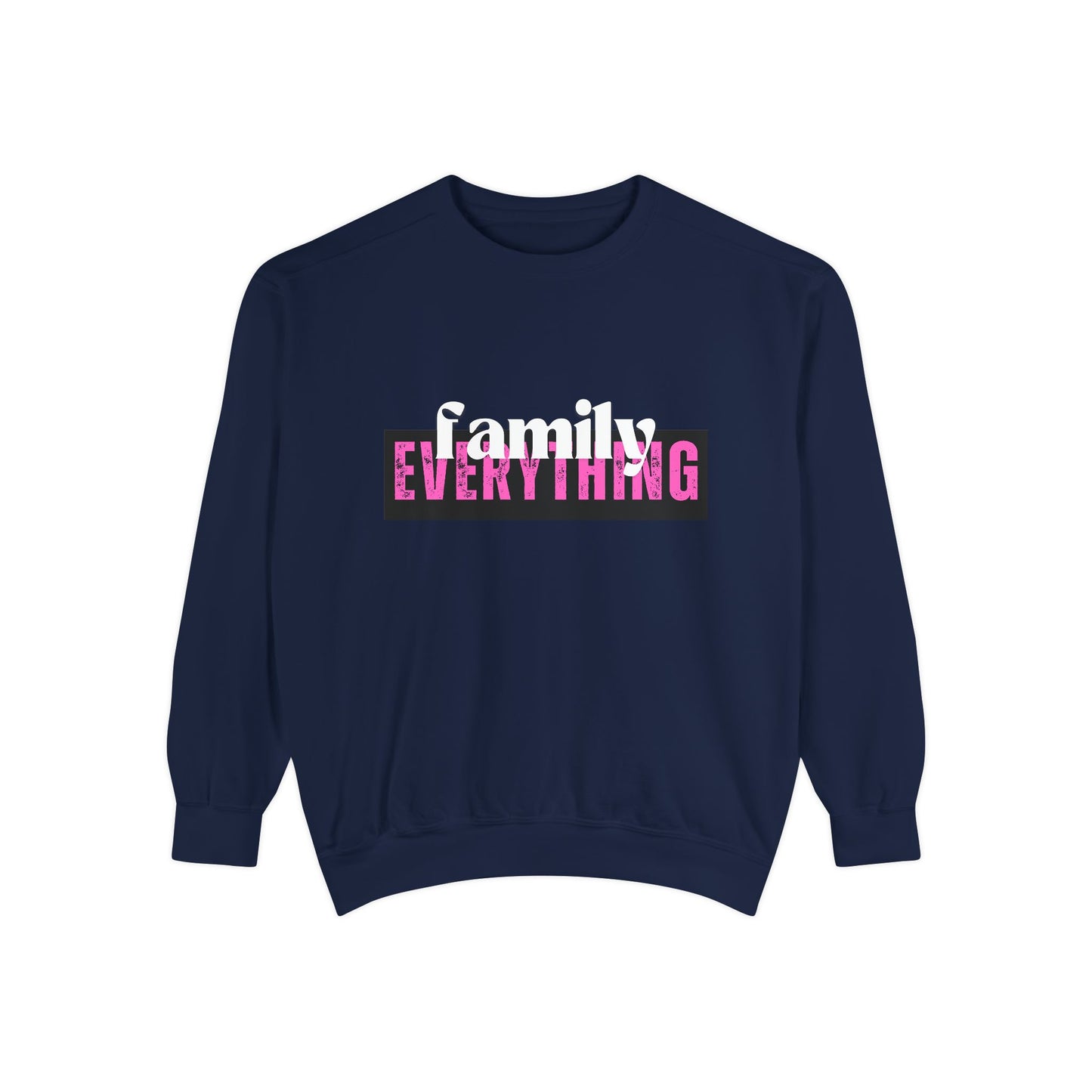 Family First Graphic Sweatshirt, Family Over Everything Unisex Sweatshirt, Cozy Family Sweatshirt, Family Bonding Apparel, Family Gathering